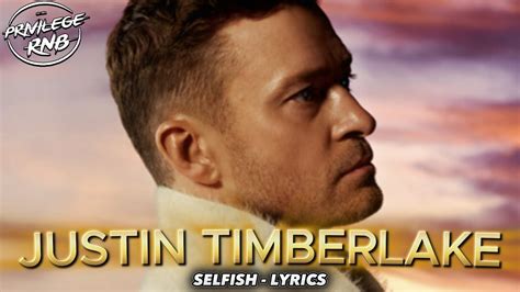 Justin Timberlake - Selfish (Lyrics) Chords - Chordify