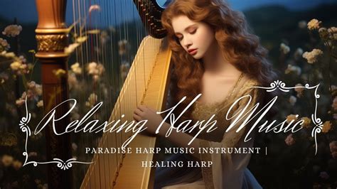 Relaxing Harp Hymn | Paradise Harp Music Instrument | Healing Harp ...