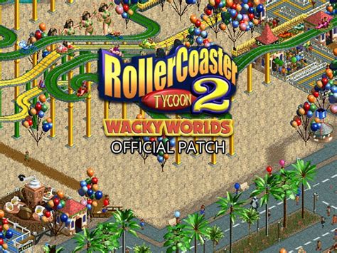 RollerCoaster Tycoon 2: Wacky Worlds Patch file - ModDB