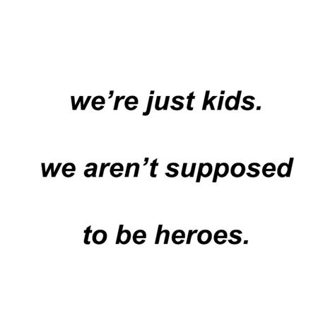 Heroes | Hero quotes, Character quotes, Just kidding