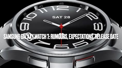 Samsung Galaxy Watch 7: rumours, wish-list, release date - YouTube