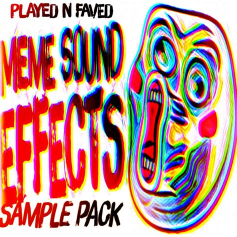 Funniest meme Sound Effect Sample Kit | Played N Faved