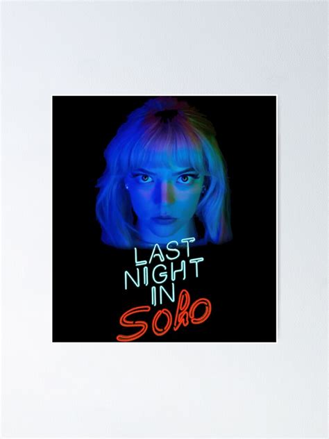 "Want More Out Of Your Life Last Night in Soho, Last Night in Soho, Last Night in Soho!" Poster ...