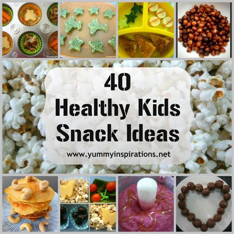 40 Healthy Kids Snack Ideas - Yummy Inspirations