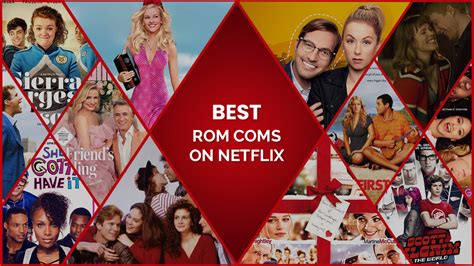 30 Best Rom Coms on Netflix for Love and Laughter