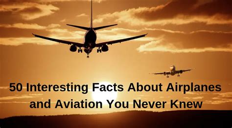 50 Interesting Facts About Airplanes And Aviation You Never Knew