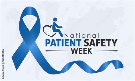 National Patient Safety Awareness Week. Awareness education of patient safety practices concept ...