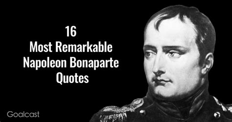 16 Most Remarkable Napoleon Bonaparte Quotes