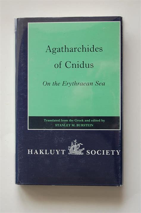 Agatharchides of Cnidus: On the Erythraean Sea by Burstein, Stanley M.: Fine Hardcover (1989 ...