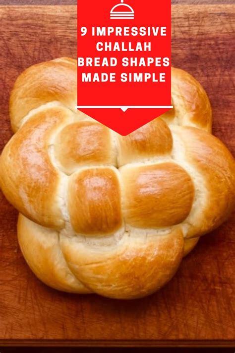 9 Impressive Challah Bread Shapes Made Simple