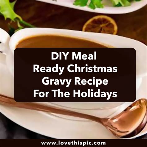 DIY Meal Ready Christmas Gravy Recipe For The Holidays