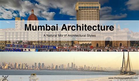 Mumbai Architecture: A Natural Mix Of Architectural Styles | The Design Gesture