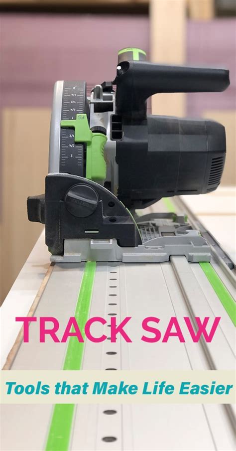 Track Saw (Tools that Make Life Easier) - 48 Avenue