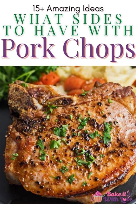 Look no further for what to serve with pork chops, this list is full of ...