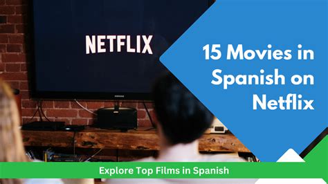 15 Movies in Spanish on Netflix: Explore Top Films in Spanish - Cooljugator