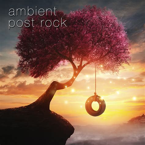 AMBIENT POST ROCK [XCD426] | Extreme Music