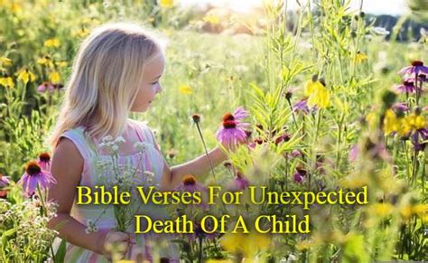 17+Bible Verses For Unexpected Death Of A Child - KJV