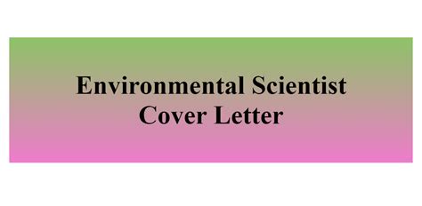 Environmental Scientist Cover Letter - BuildFreeResume.com