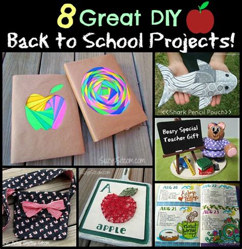 8 Great DIY Back to School Projects!