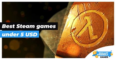 Best Steam Games Under 5 USD - Wallet-friendly PC Games