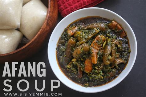 AFANG SOUP RECIPE - SISIYEMMIE: Nigerian Food & Lifestyle Blog