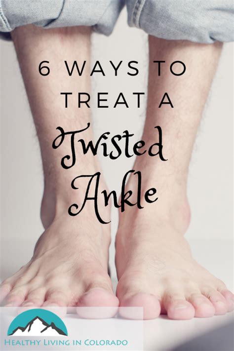 6 Ways to Treat a Twisted Ankle • Healthy Living in Colorado, LLC