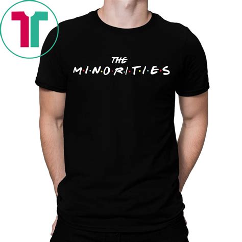 The Minorities Merch FRIENDS Shirt