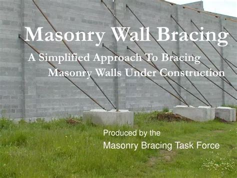 PPT - Masonry Wall Bracing A Simplified Approach To Bracing Masonry Walls Under Construction ...