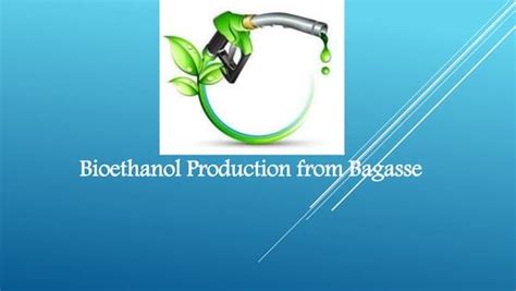 Bioethanol Production