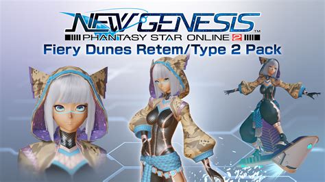 PSO2:NGS - Fiery Dunes Retem/Type 2 Pack - Epic Games Store