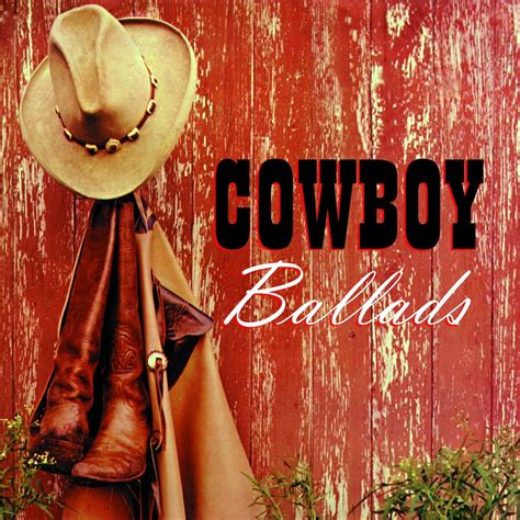 Cowboy Ballads - Various Artists — Listen and discover music at Last.fm