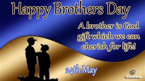 National Brother’s Day – May 24th | RitiRiwaz