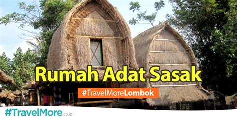 Rumah Adat Sasak – #TravelMore