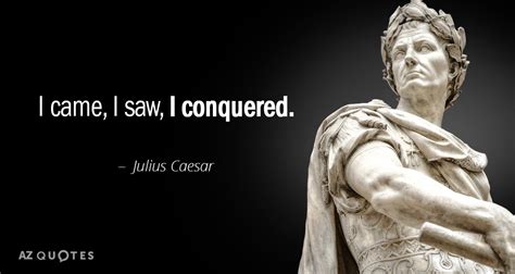 Julius Caesar Quotes I Came I Saw I Conquered | Wallpaper Image Photo