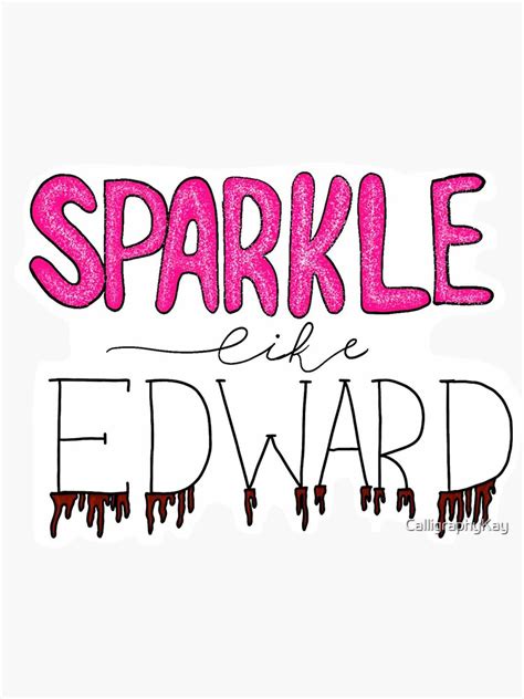 "Edward Cullen Sparkle" Sticker for Sale by CalligraphyKay | Redbubble