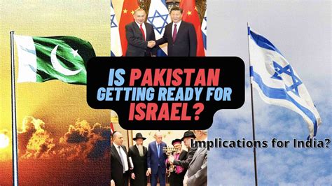 Is Pakistan Getting Ready for Israel? - Chanakya Forum