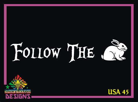 Follow the White Rabbit Vinyl Decal