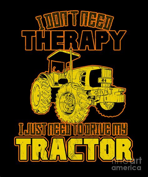 Tractor Farming Funny Quotes Humor Farm Sayings Drawing by Noirty Designs | Fine Art America