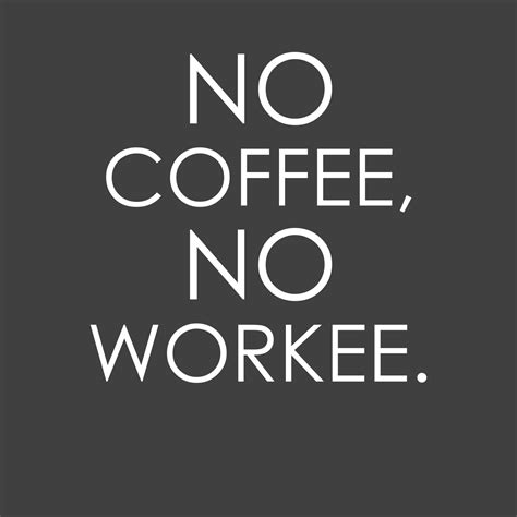 No Coffee, No Workee | Funny T-shirts | Engineering Outfitters