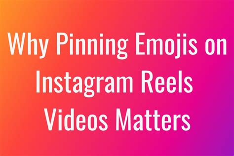 How to Pin Emojis on Instagram Reels Videos (2023) - Boostmeup