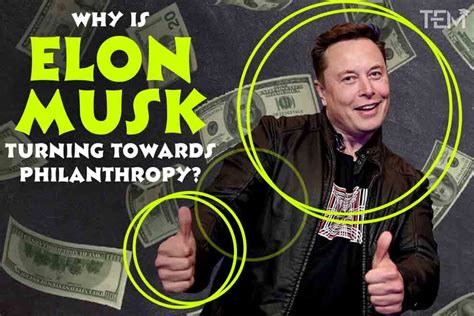 Why is Elon Musk turning towards Philanthropy?