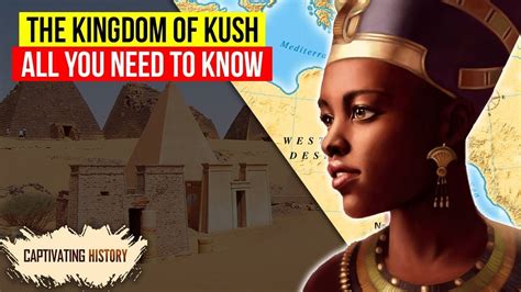 The Kingdom of Kush: Facts about the Most Famous Civilization in ...