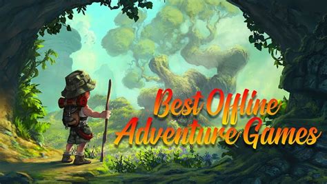 18 Best Adventure Games for Android Offline in 2024 - PhoneWorld