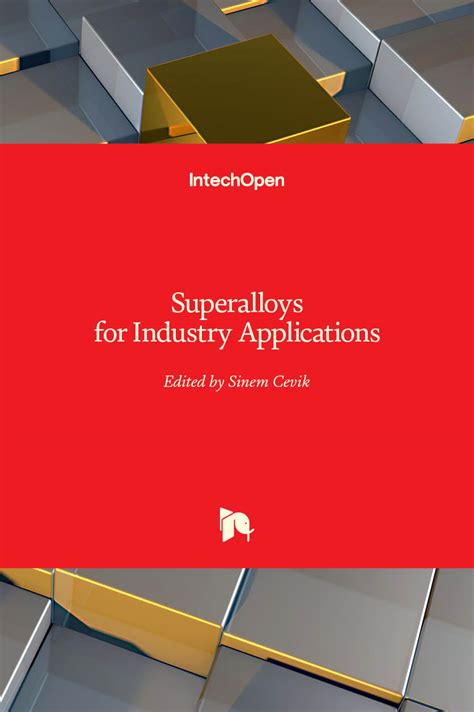 Superalloys for Industry Applications | IntechOpen