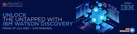 Unlock the untapped with IBM Watson Discovery - ET Unwired: Reimagining Business | Webinars ...