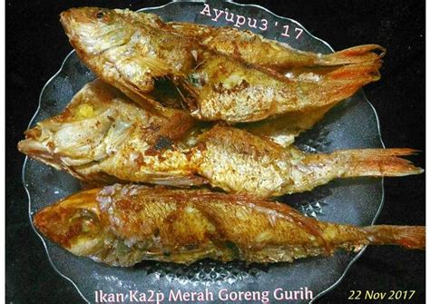 Resep Ikan kakap merah goreng gurih oleh 🍒 Ayu Putri Irianto 🍒 - Cookpad