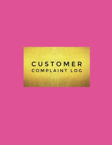 Customer Complaint Log: Organize Complaints Received In Our Book, List, Log, Register, Complaint ...