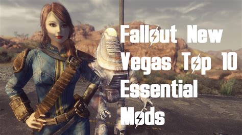 Fallout New Vegas - Top 10 Essential Mods (for beginners) - YouTube