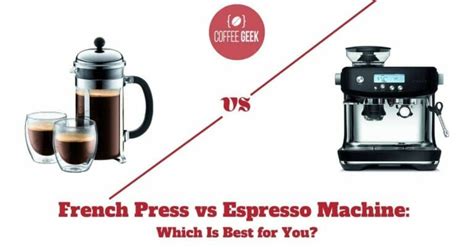 French Press vs Espresso Machine: Which Is Best for You?