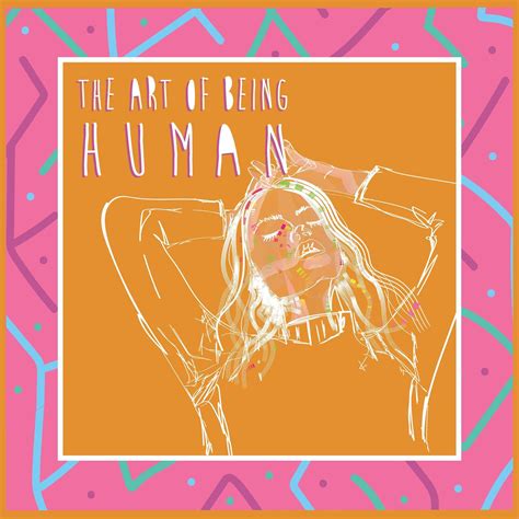 The Art of Being Human - Adelaide Fringe